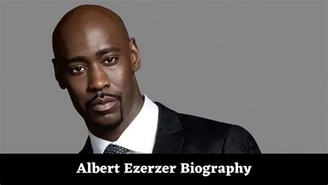 albert ezerzer movies and tv shows|albert ezerzer known for.